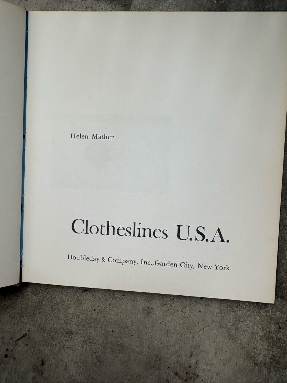 Vintage Clotheslines USA Helen Mather Hardcover Doubleday Co. 1969